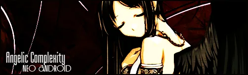 Wide banner: an anime girl with long dark hair and folded dark wings, eyes closed, against deep red and black, with thin white light streaks. Text reads "Angelic Complexity" and "Neo Android".