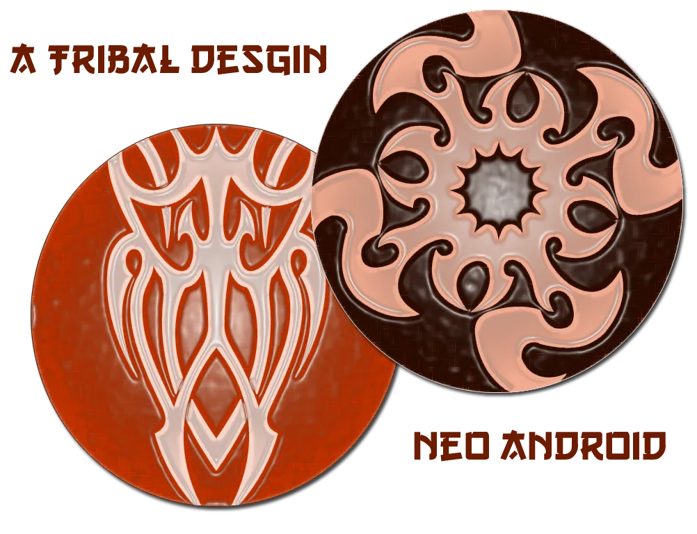 Two overlapping circular discs: an orange one with a mirrored tribal pattern in pale pink, and a dark brown one with a radial, flame-like pattern around a grey centre. Text reads "A Tribal Desgin" and "Neo Android".