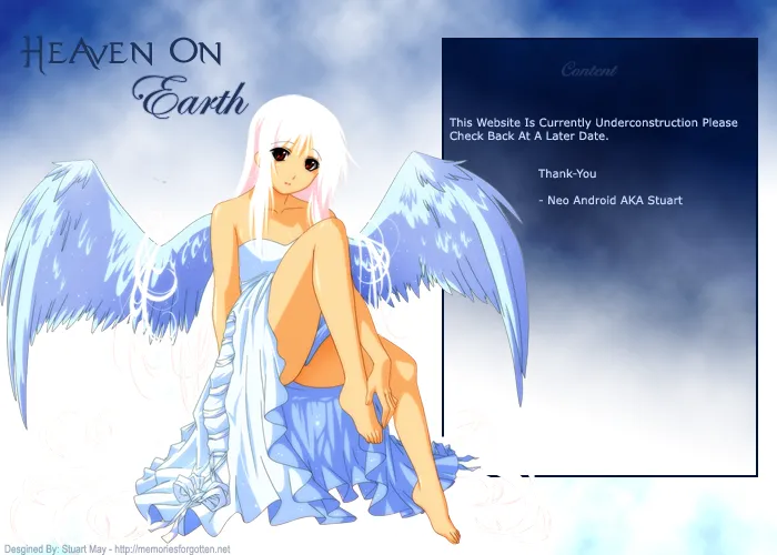 A website layout mock-up: a cloudy blue and white sky, a "Heaven on Earth" script logo at top left, an anime angel with blue wings seated in the centre, and a dark blue content panel on the right with an under-construction message signed Neo Android aka Stuart.