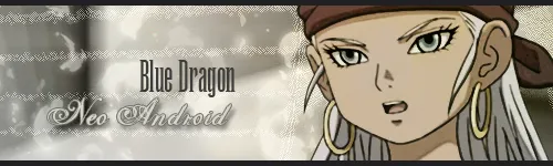 Wide sepia and cream banner: a character from Blue Dragon with white hair, a brown headscarf and gold hoop earrings on the right, with "Blue Dragon" and "Neo Android" on the left.